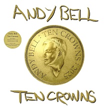 Andy Bell - Ten Crowns (5051083214391)
